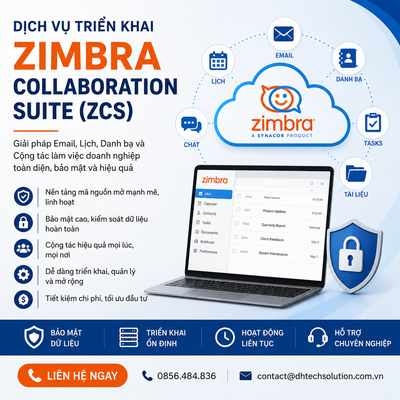 DỊCH VỤ TRIỂN KHAI ZIMBRA COLLABORATION SUITE (ZCS)