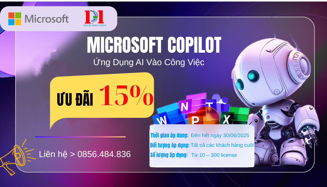  ƯU ĐÃI ĐẶC BIỆT: GIẢM 15% COPILOT FOR MICROSOFT 365 – CHỈ ĐẾN HẾT 30/06/2025!
