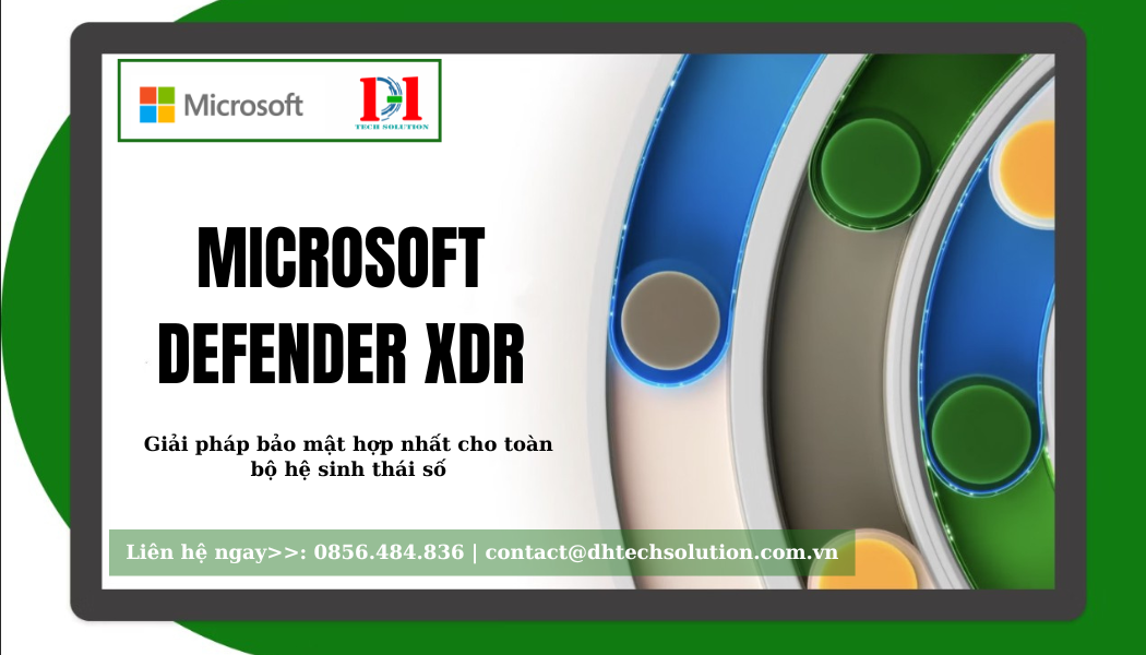 GIẢI PHÁP MICROSOFT DEFENDER XDR