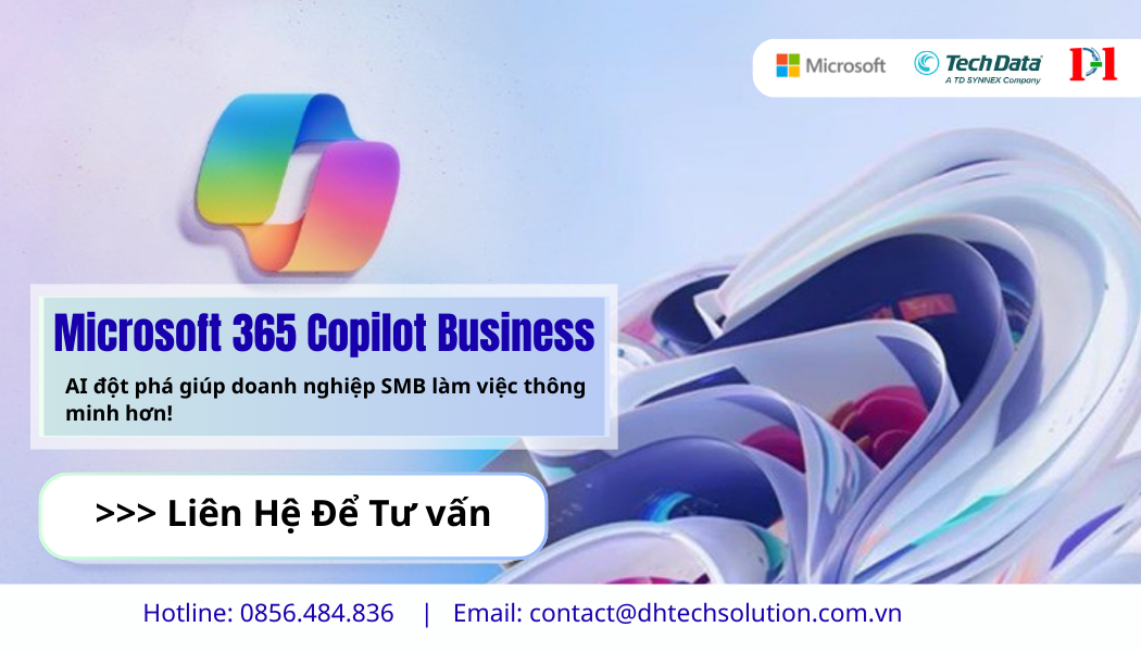 Microsoft 365 Copilot Business – Giải pháp AI đột phá tăng cường sức mạnh cho các doanh nghiệp vừa và nhỏ (SMB)