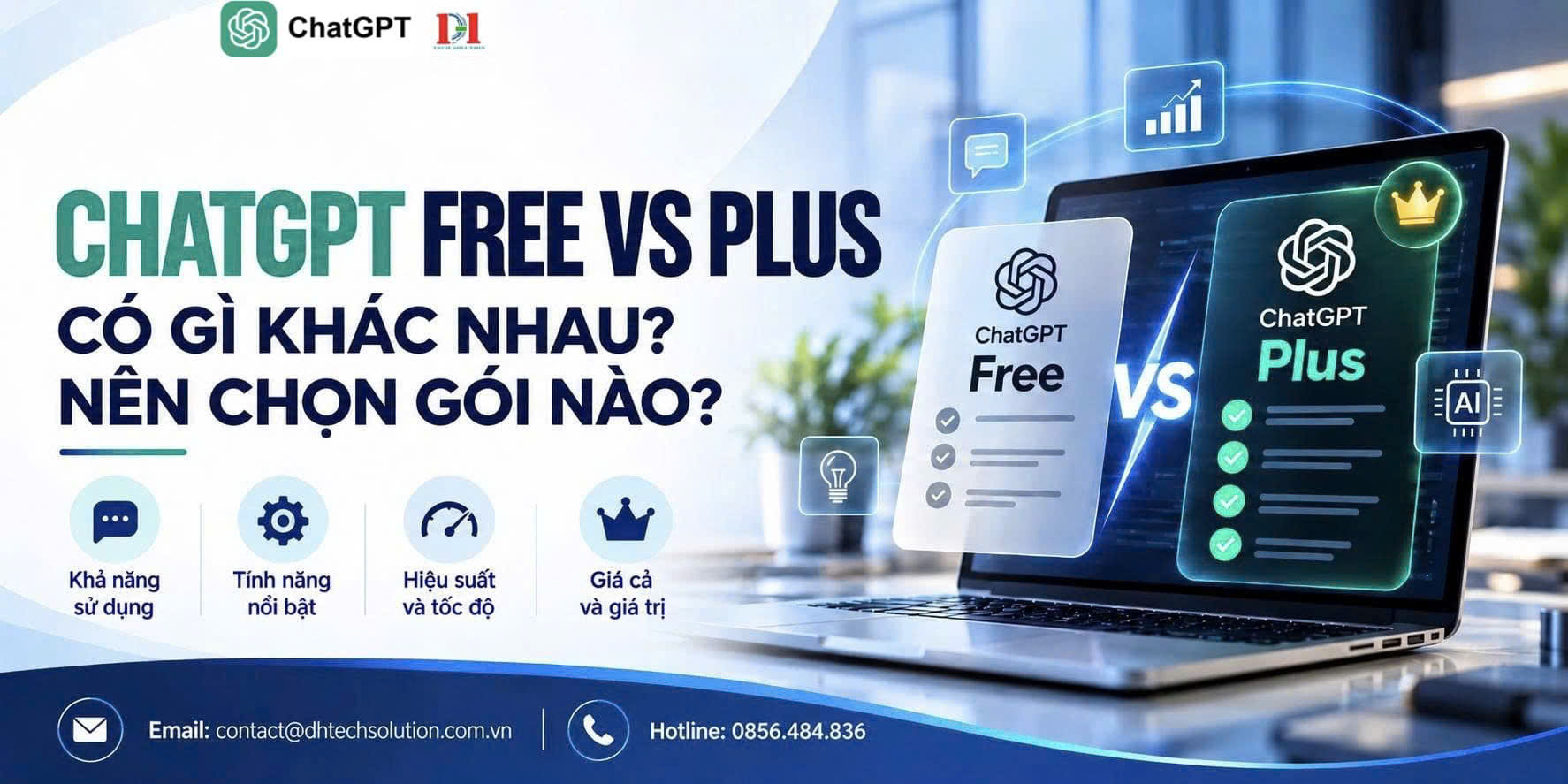 CHATGPT FREE VS PLUS: CÓ GÌ KHÁC NHAU? NÊN CHỌN GÓI NÀO?