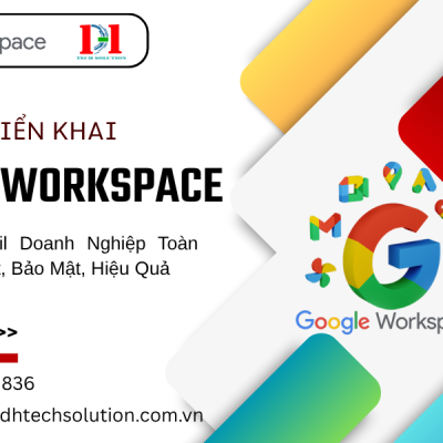 DỊCH VỤ TRIỂN KHAI GOOGLE WORKSPACE